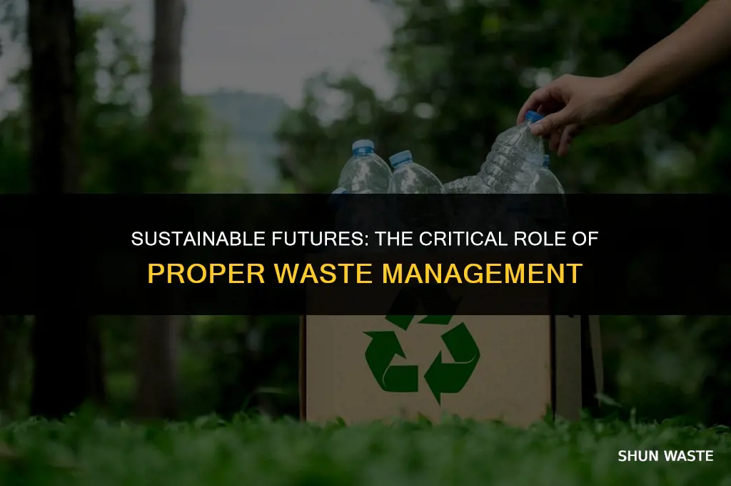why is correct waste management important