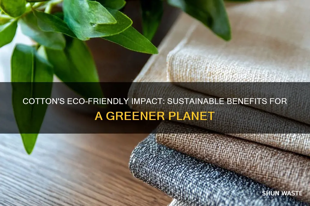 why is cotton good for the environment