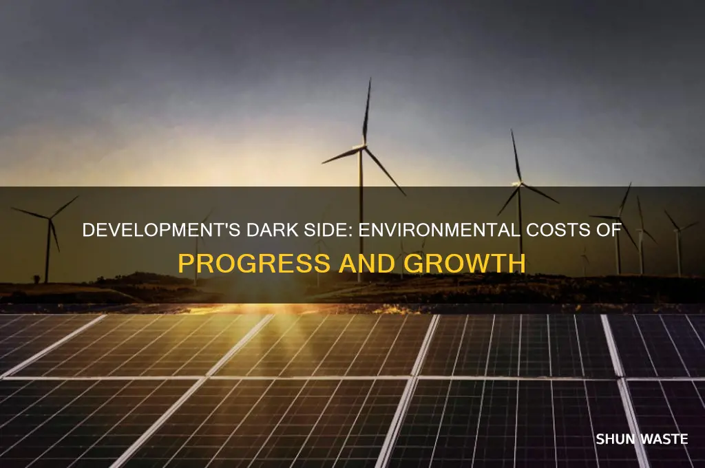 why is development bad for the environment