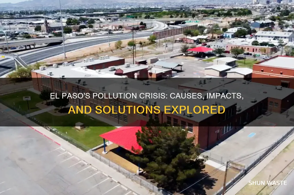 why is el paso so polluted