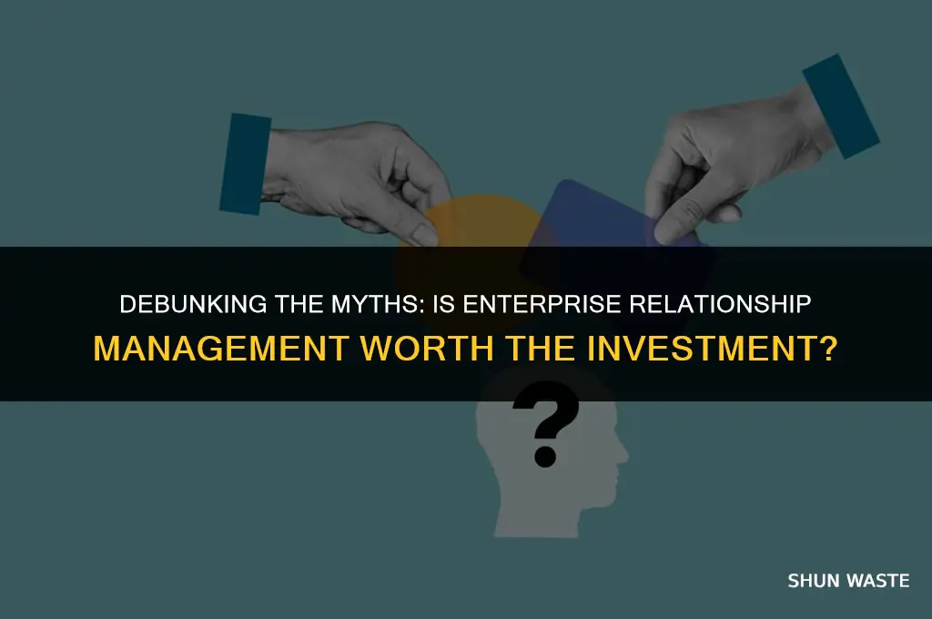 why is enterprise relationship management a waste of money