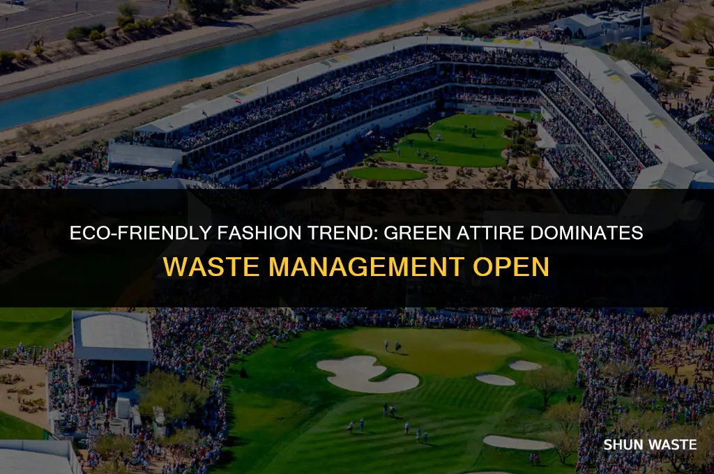why is everyone wearing green at the waste management open