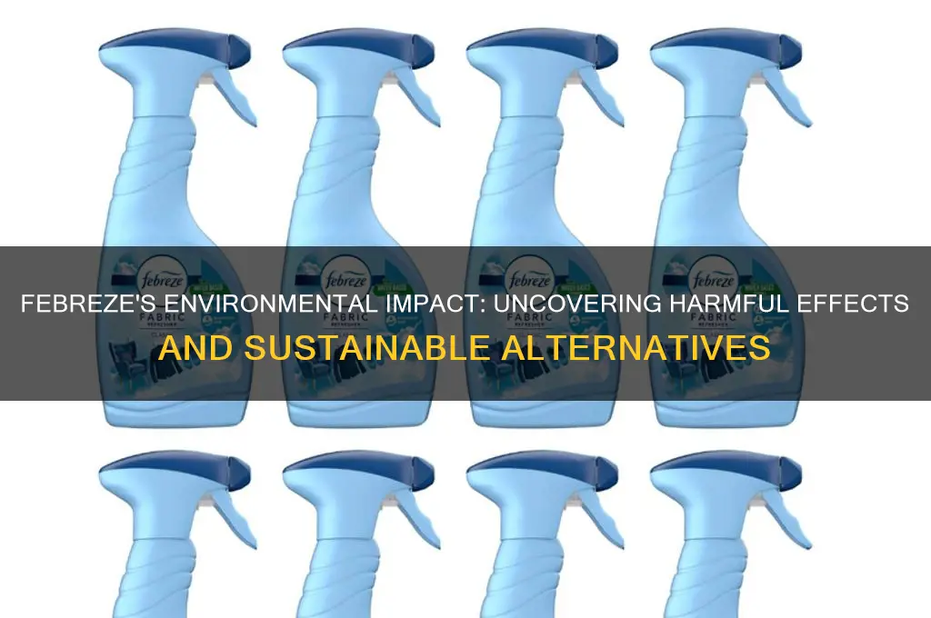 why is febreeze bad for the environment