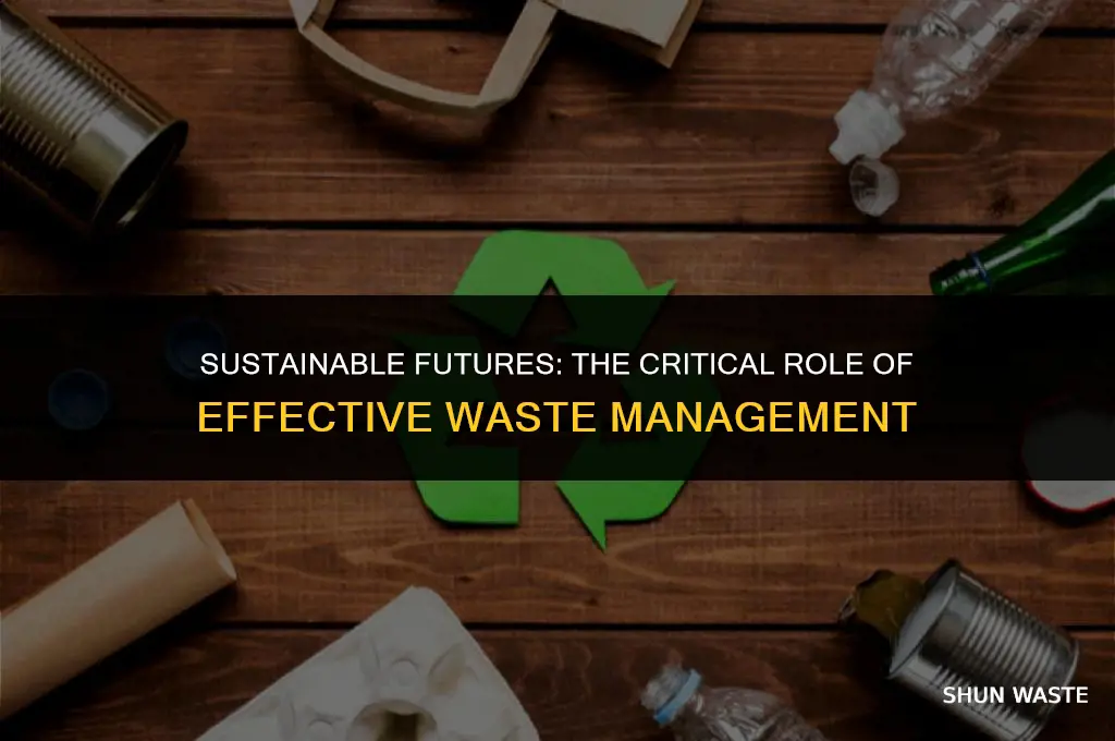 why is having a good waste managment system important