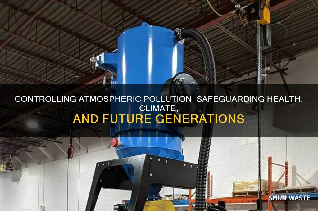 why is it important that atmospheric pollution is controlled