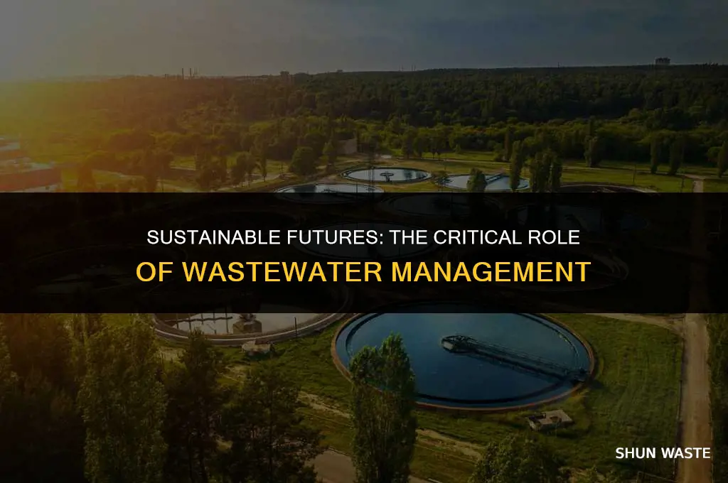 why is it important to manage waste water