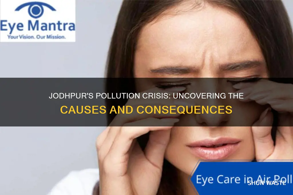 why is jodhpur so polluted