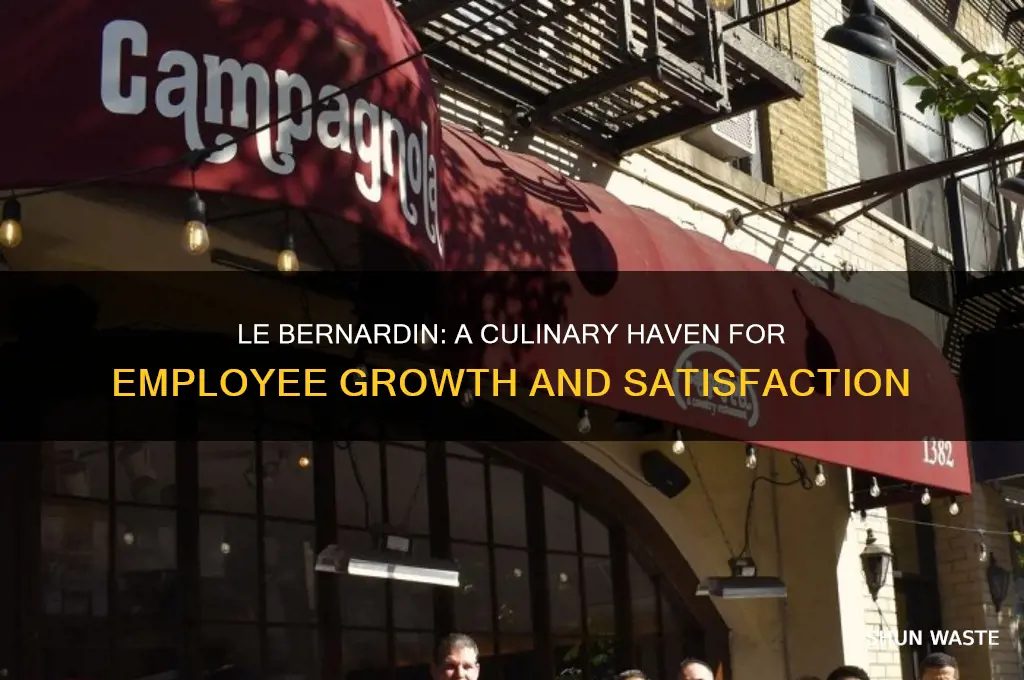 why is le bernardin a good working environment