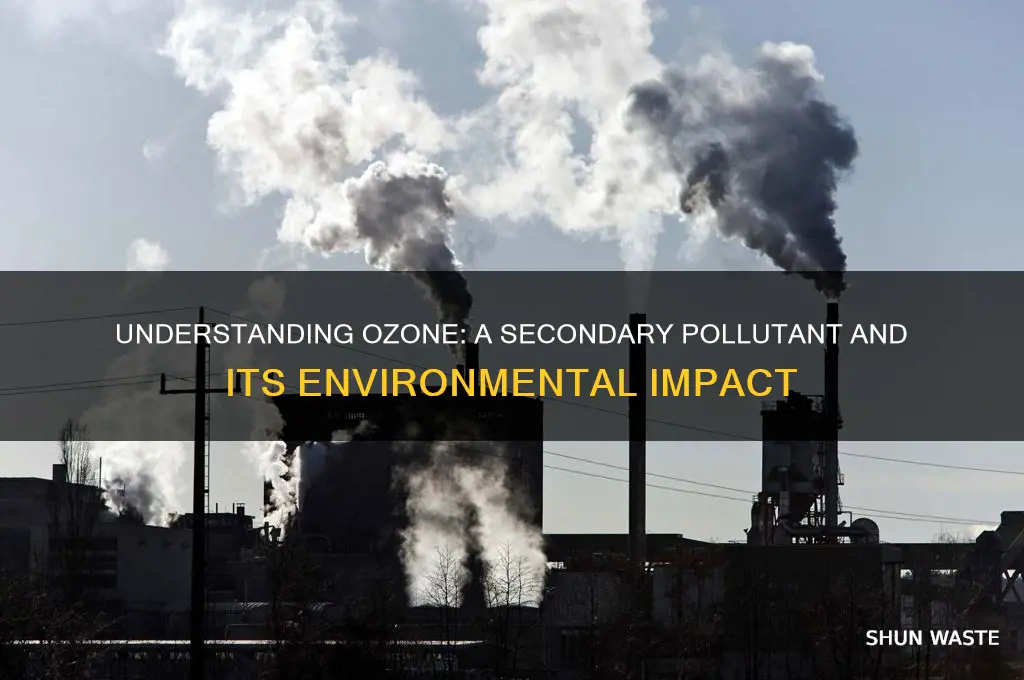 why is ozone a secondary pollutant