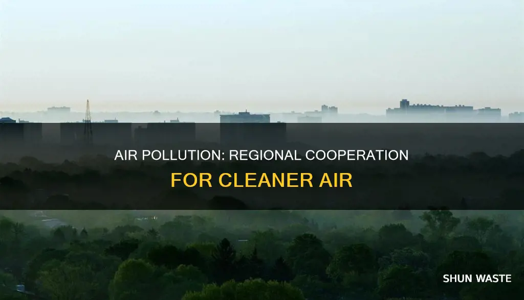 why is regional cooperation crucial for managing air pollution