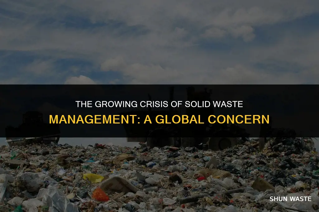 why is solid waste management a significant problem