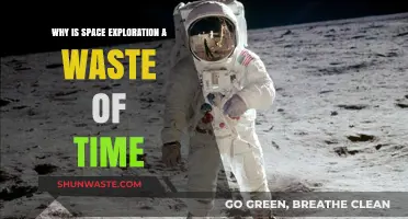 Is Space Exploration a Waste of Time? A Critical Perspective