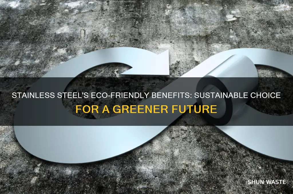 why is stainless steel good for the environment