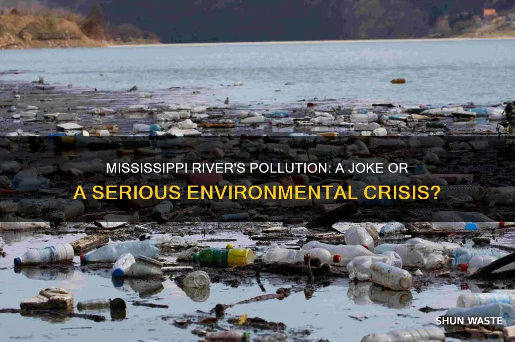 why is the mississippi river polluted joke
