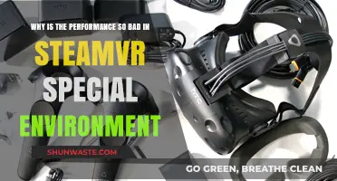 SteamVR Performance Issues: Unraveling the Special Environment Bottlenecks