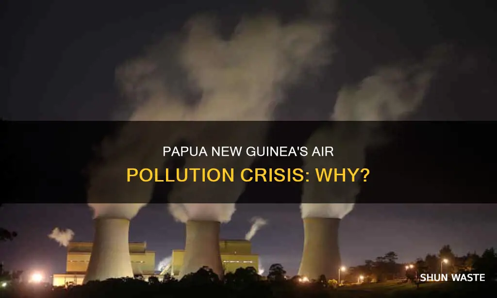 why is their high air pollution in papua new ginea