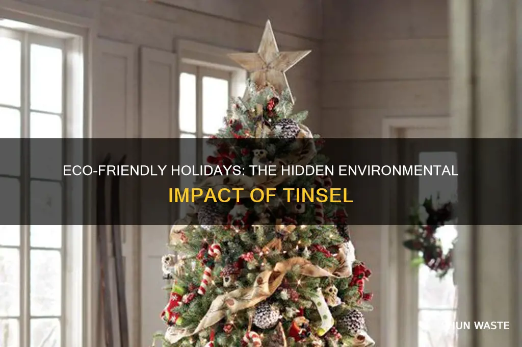 why is tinsel bad for the environment
