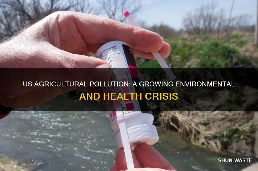 why is us agricultural pollution a problem
