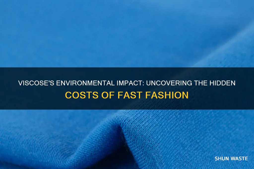 why is viscose bad for the environment