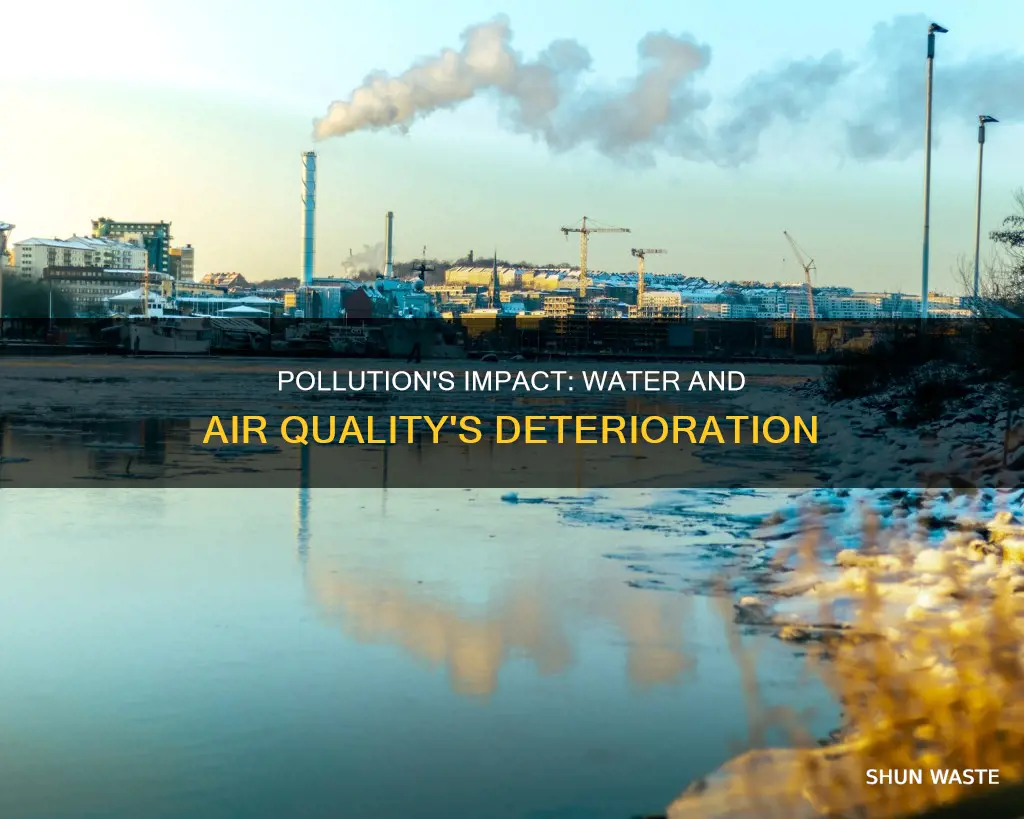 why is water and air pollution bad