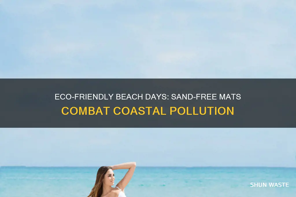 why purchase a sand free beach mat pollution