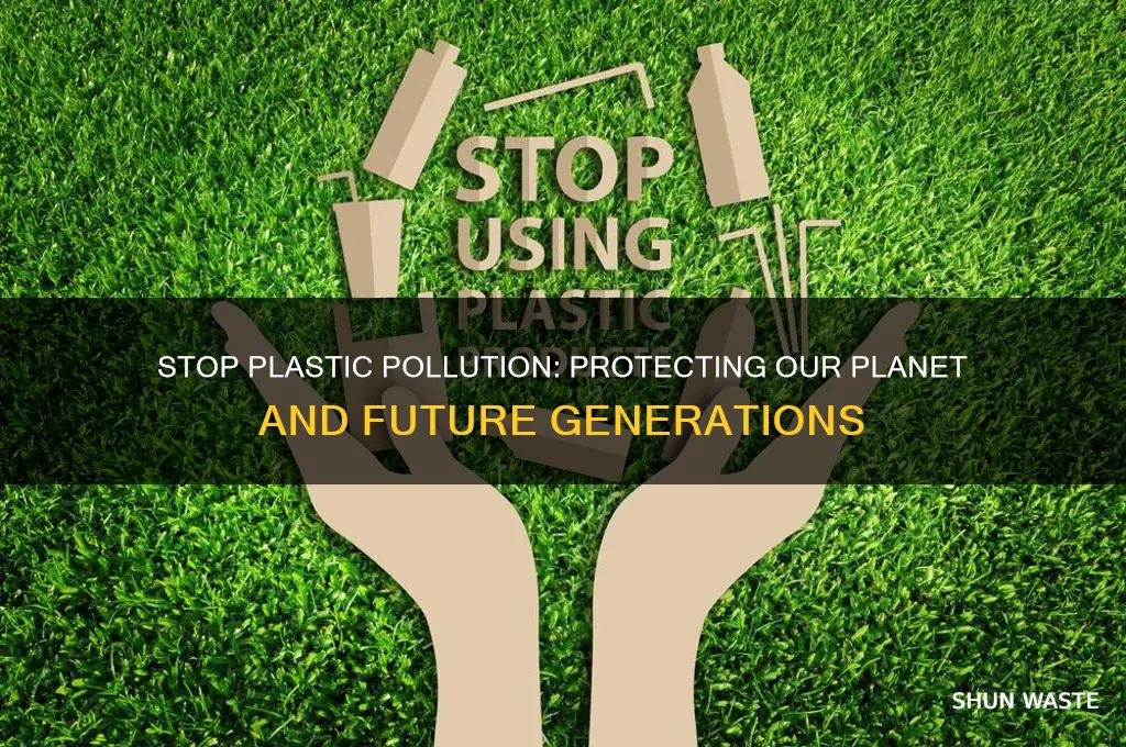 why should plastic pollution be stopped