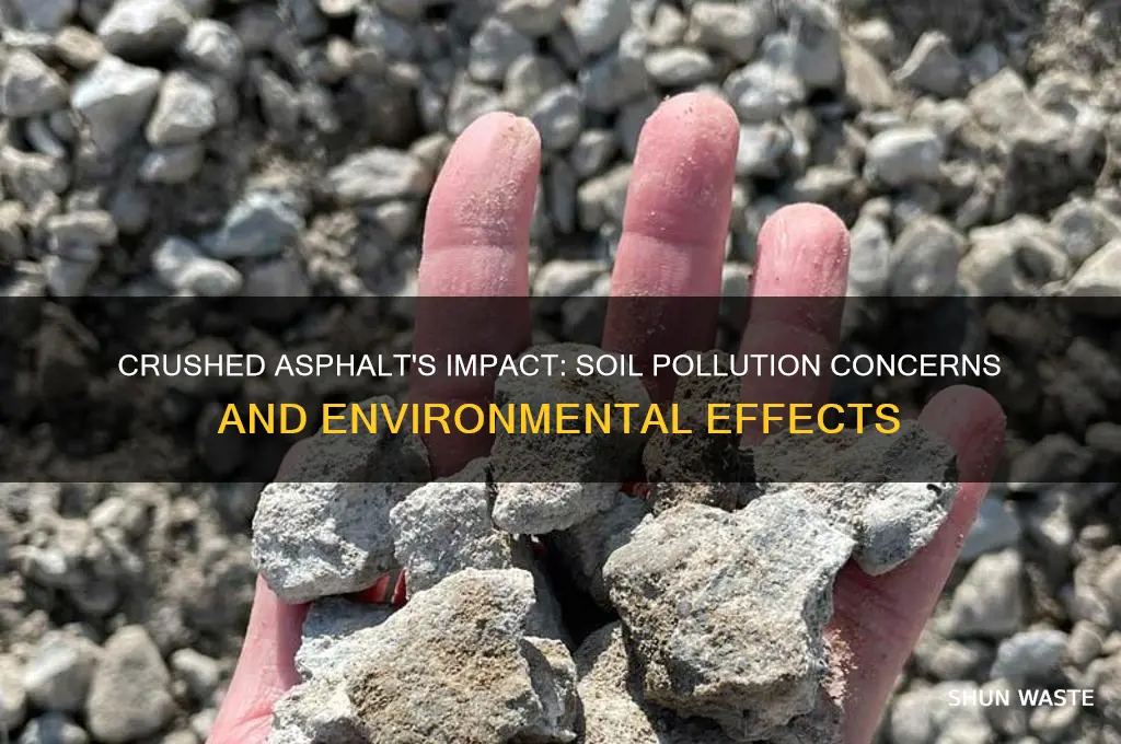 will crushed ashphalt pollute soil