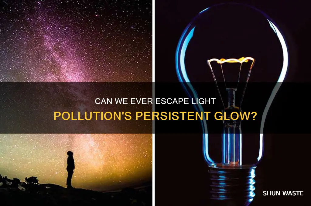 will light pollution ever go away