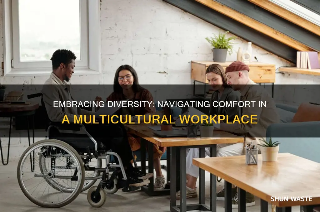 will you feel comfortable working in a diverse environment