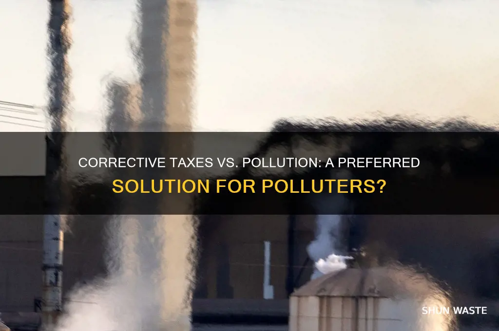 would polluters prefer a corrective tax